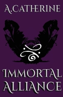 Immortal Alliance: Book One 1737440105 Book Cover