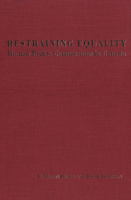 Restraining Equality: Human Rights Commissions In Canada 0802082637 Book Cover