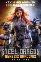 Genesis Draconis (Steel Dragon) 1685005888 Book Cover