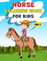 Horse Coloring Book For Kids: Best Horse Children Activity Book for Kids, Boys & Girls.Cute & Fun Facts About Horse B08VCJ8DBF Book Cover
