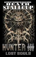 Hunter III- Lost Souls (Volume 3) 197848948X Book Cover