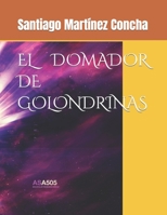 EL DOMADOR DE GOLONDRINAS B0C9KCX14V Book Cover