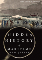 Hidden History of Maritime New Jersey 146711829X Book Cover