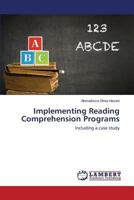 Implementing Reading Comprehension Programs: Including a case study 3659281875 Book Cover