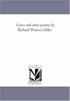 Lyrics and Other Poems 0548666733 Book Cover