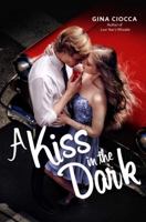 A Kiss in the Dark 1481432273 Book Cover