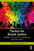 Tactics for Racial Justice: Building an Antiracist Organisation and Community 036770028X Book Cover