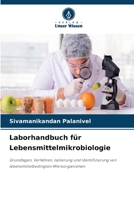 Laborhandbuch für Lebensmittelmikrobiologie (German Edition) 6630239660 Book Cover