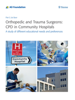 Orthopedic and Trauma Surgeons: CPD in Community Hospitals: A Study of Different Educational Needs and Preferences 313198791X Book Cover