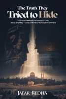 THE TRUTH THEY TRIED TO HIDE: How Islam Restores the Sanctity of God, Jesus, and Mary — And Confronts a World Lost in Darkness 1918360022 Book Cover