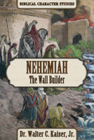 Nehemiah: The Wall Builder 195183304X Book Cover