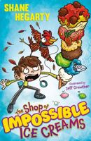 THE SHOP OF IMPOSSIBLE ICE CREAMS 1444962493 Book Cover