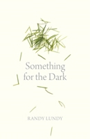 Something for the Dark 1779400888 Book Cover