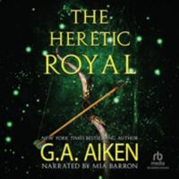 The Heretic Royal: Library Edition 1705036481 Book Cover