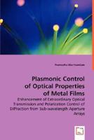 Plasmonic Control of Optical Properties of Metal Films 3639000226 Book Cover