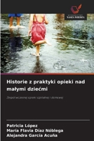 Historie z praktyki opieki nad malymi dziecmi (Polish Edition) 6209620299 Book Cover