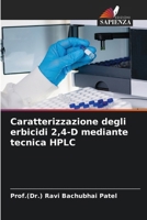 Caracterização dos herbicidas 2,4-D utilizando a técnica de HPLC (Portuguese Edition) 6207738519 Book Cover