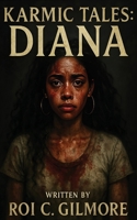 Karmic Tales: Diana B0GW186N6K Book Cover