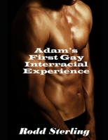 Adam’s First Gay Interracial Experience: First Time Gay Interracial B09PM8BJ4X Book Cover