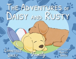 The Adventures of Daisy and Rusty B0DRY1B1K9 Book Cover