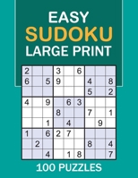 Easy Sudoku Large Print: 100 Puzzles Easy Sudoku B093H48XTM Book Cover