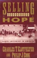 Selling Hope: State Lotteries in America 0674800974 Book Cover