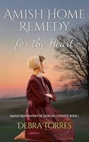 Amish Home Remedy for the Heart: Amish Christian Romance Novel (Amish Newspapers of Mercer County) B0DYVRMGXL Book Cover