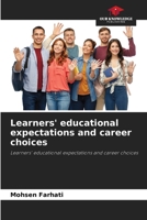 Learners' educational expectations and career choices 6205745151 Book Cover