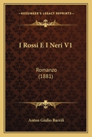 I Rossi E I Neri 1480244163 Book Cover