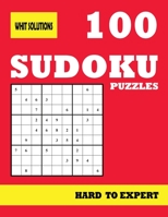 100 Sudoku Puzzles Hard to Expert: Sudoku Puzzles Book for Adults With Solutions at The End of The Book- one puzzles per page B087SD4Z1X Book Cover