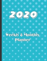 2020 Weekly & Monthly Planner: Large 52 Week,  12 Months Annual Diary Journal for January- December Planning and Scheduling of yearly Activities 1692201182 Book Cover