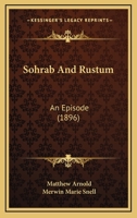 Sohrab And Rustum: An Episode 1164846698 Book Cover