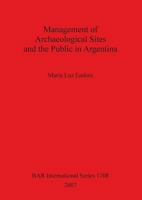 Management of Archaeological Sites and the Public in Argentina 1407301527 Book Cover