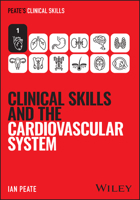 Clinical Skills and the Cardiovascular System (Peate's Clinical Skills) 1394338805 Book Cover