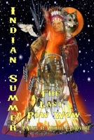 Indian Summer - The Last Pow-Wow 1453748385 Book Cover