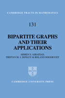 Bipartite Graphs and their Applications 0521065127 Book Cover