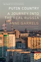 Putin Country: A Journey into the Real Russia 0374247722 Book Cover
