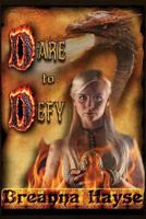 Dare to Defy 1537599860 Book Cover