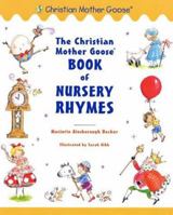 Christian Mother Goose Book Of Nursery Rhymes 0448425114 Book Cover