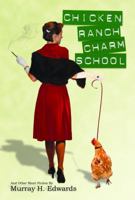 Chicken Ranch Charm School Murray Edwards 0615650899 Book Cover