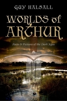 Worlds of Arthur 019965817X Book Cover