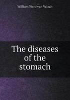 The Diseases Of The Stomach 1144827310 Book Cover