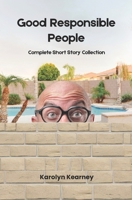 Good Responsible People B0GKG9XBN1 Book Cover