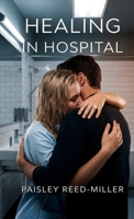 Healing in Hospital B0GTQ12FPX Book Cover