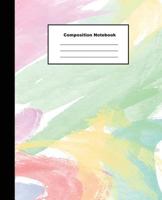Composition Notebook: Pastel Colourful Abstract Water Colour Wide Rule Paper Notes for Kids 1723868442 Book Cover