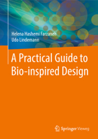 A Practical Guide to Bio-inspired Design 3662586053 Book Cover