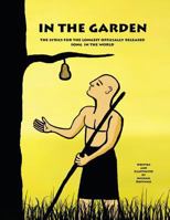 In the Garden: The Lyrics for the Longest Officially Released Song in the World 1515323625 Book Cover