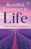 Beautiful Encounter in Life 1685096360 Book Cover