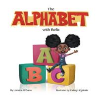 The Alphabet with Bella 1626768250 Book Cover