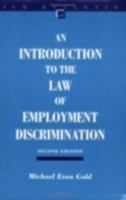 An Introduction to the Law of Employment Discrimination (I L R Bulletin) 0801487498 Book Cover